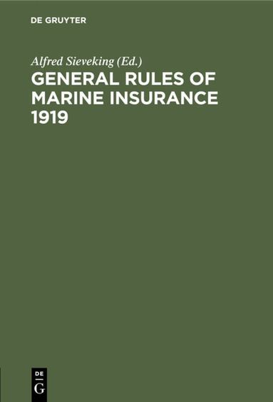 Alfred Sieveking - General Rules of marine insurance 1919, Inbunden