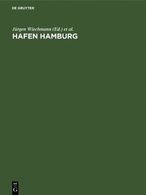 Jürgen Wiechmann, Claus Lafrenz - Hafen Hamburg, Inbunden