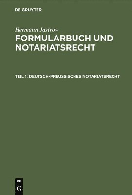 Deutsch-preuisches Notariatsrecht 1