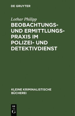 bokomslag Beobachtungs- Und Ermittlungspraxis Im Polizei- Und Detektivdienst