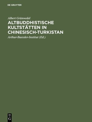Altbuddhistische Kultsttten in Chinesisch-Turkistan 1