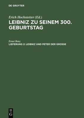 Ernst Benz, Erich Hochstetter - Leibniz zu seinem 300. Geburtstag, Lfg. 2, Leibniz und Peter der Grosse, Inbunden