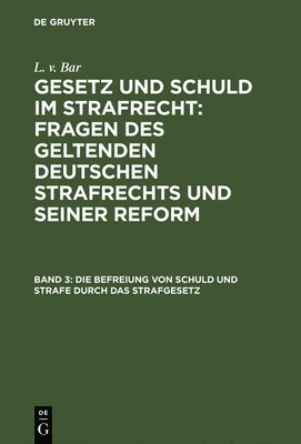 bokomslag Die Befreiung Von Schuld Und Strafe Durch Das Strafgesetz