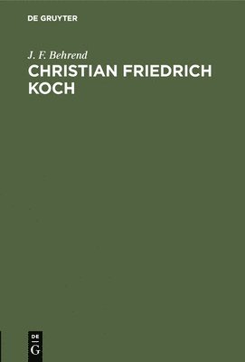 bokomslag Christian Friedrich Koch