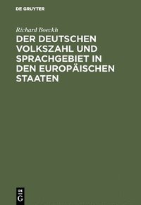 bokomslag Der Deutschen Volkszahl und Sprachgebiet in den europischen Staaten
