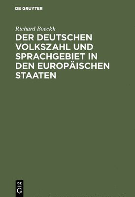 Der Deutschen Volkszahl und Sprachgebiet in den europischen Staaten 1