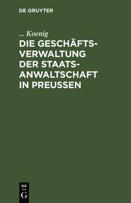 bokomslag Geschäftsverwaltung der Staatsanwaltschaft in Preußen
