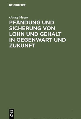 bokomslag Pfändung Und Sicherung Von Lohn Und Gehalt in Gegenwart Und Zukunft