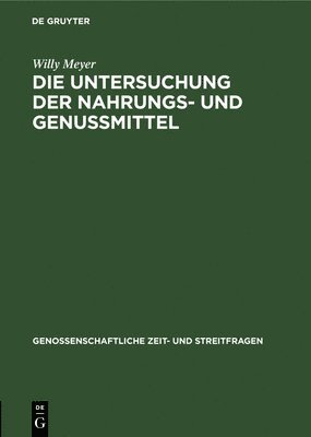 bokomslag Die Untersuchung Der Nahrungs- Und Genussmittel