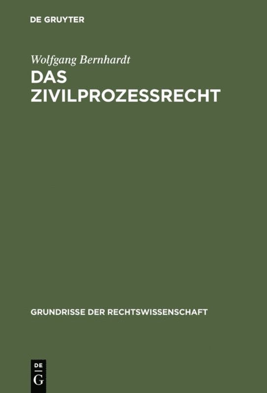 Wolfgang Bernhardt - Zivilprozeßrecht, Inbunden
