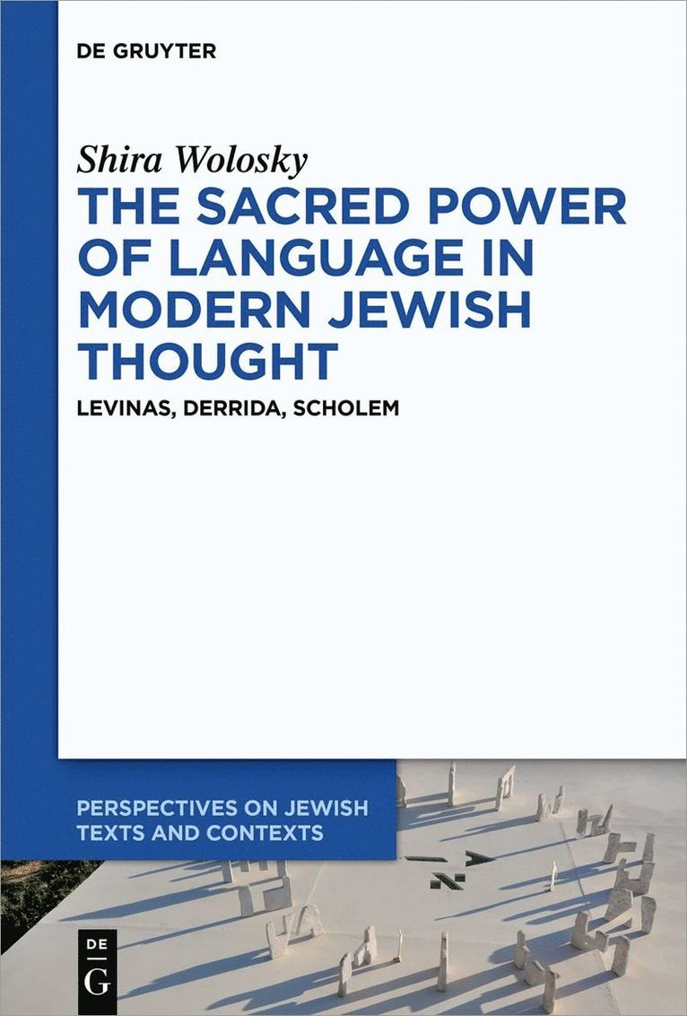 Sacred Power of Language in Modern Jewish Thought