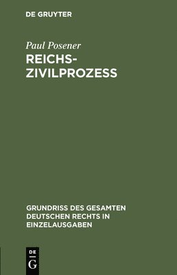Paul Posener - Reichszivilprozeß, Inbunden