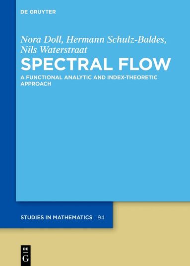 Nora Doll, Hermann Schulz-Baldes, Nils Waterstraat - Spectral Flow, Inbunden