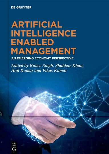 Rubee Singh, Shahbaz Khan, Anil Kumar, Vikas Kumar - Artificial Intelligence Enabled Management, Inbunden