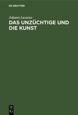 Das Unzchtige Und Die Kunst 1