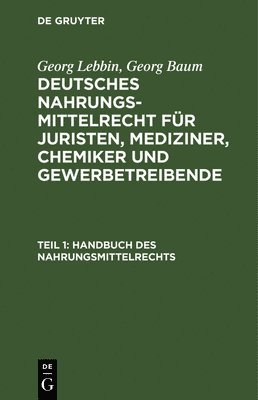 Handbuch Des Nahrungsmittelrechts 1