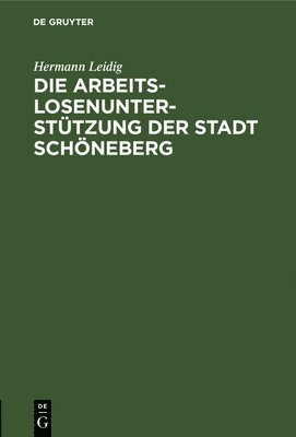 bokomslag Arbeitslosenunterstützung der Stadt Schöneberg