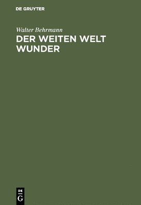 Der weiten Welt Wunder 1