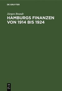 bokomslag Hamburgs Finanzen Von 1914 Bis 1924