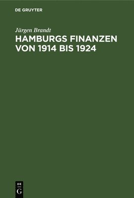 Hamburgs Finanzen Von 1914 Bis 1924 1