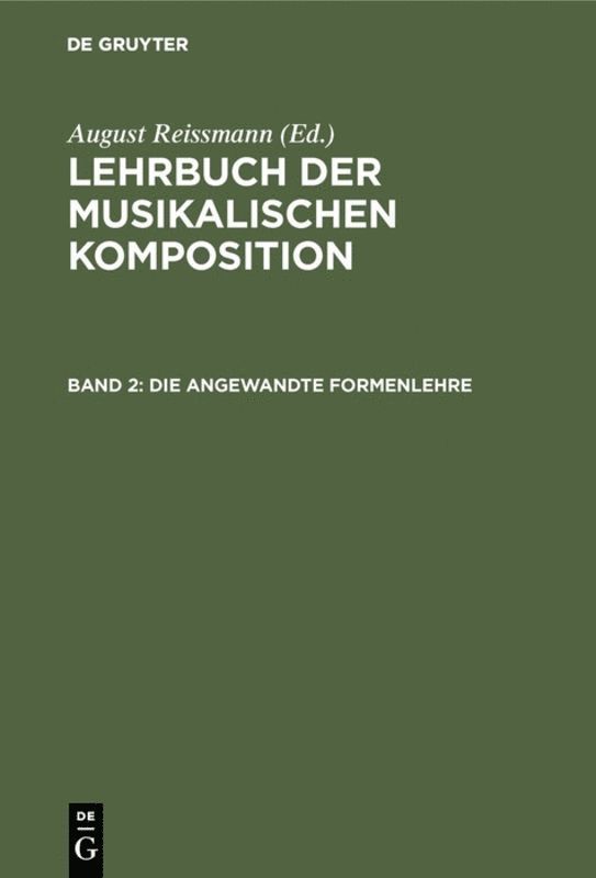 August Reissmann - Die angewandte Formenlehre, Inbunden