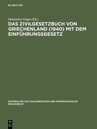 Demetrios Gogos - Zivilgesetzbuch von Griechenland (1940) mit dem Einführungsgesetz, Inbunden