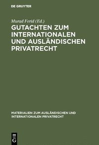 bokomslag Gutachten Zum Internationalen Und Auslndischen Privatrecht
