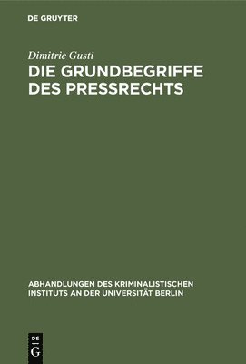 Dimitrie Gusti - Grundbegriffe des Preßrechts, Inbunden