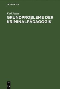 bokomslag Grundprobleme der Kriminalpdagogik