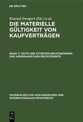 Konrad Zweigert, Unidroit(international Institute for the Unification of Private Law), Max-Planck-Institut Für Ausländisches Und Internationales Privatrecht - Texte der zitierten Rechtsnormen und amerikanischen Restatements, Inbunden