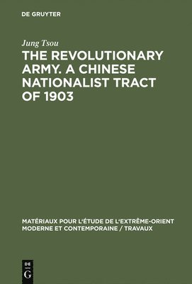 bokomslag revolutionary army. A Chinese nationalist tract of 1903