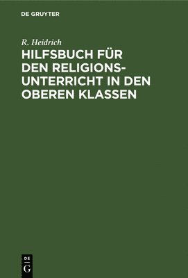 bokomslag Hilfsbuch fr den Religionsunterricht in den oberen Klassen