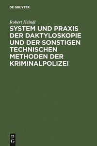 bokomslag System Und PRAXIS Der Daktyloskopie Und Der Sonstigen Technischen Methoden Der Kriminalpolizei