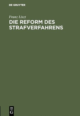 bokomslag Die Reform des Strafverfahrens