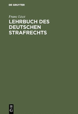 Lehrbuch des Deutschen Strafrechts 1