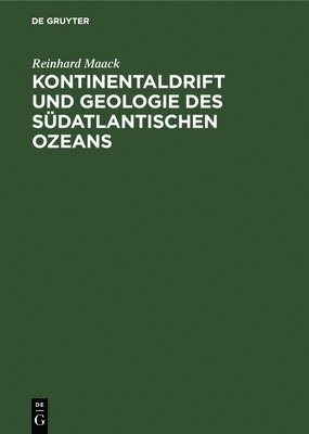 bokomslag Kontinentaldrift und Geologie des südatlantischen Ozeans