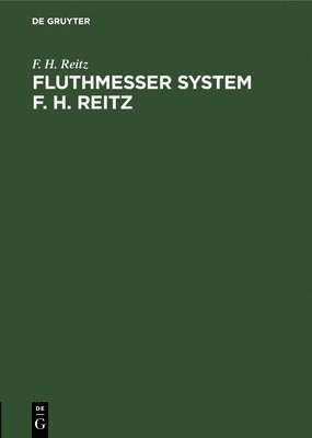 bokomslag Fluthmesser System F. H. Reitz