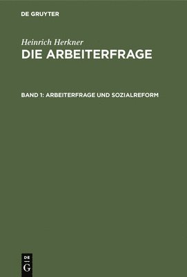 Arbeiterfrage und Sozialreform 1