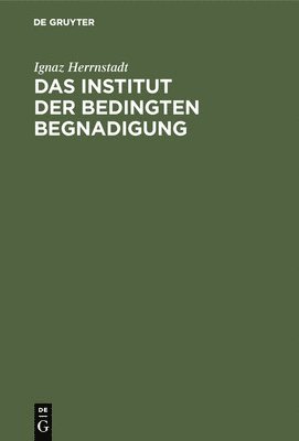 Institut der bedingten Begnadigung 1