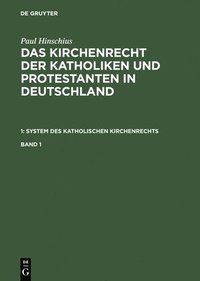 bokomslag Paul Hinschius: System Des Katholischen Kirchenrechts. Band 1