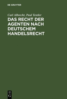 bokomslag Das Recht der Agenten nach deutschem Handelsrecht