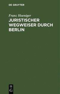 bokomslag Juristischer Wegweiser durch Berlin