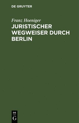 bokomslag Juristischer Wegweiser durch Berlin