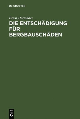 bokomslag Die Entschdigung fr Bergbauschden