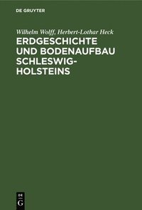 bokomslag Erdgeschichte Und Bodenaufbau Schleswig-Holsteins