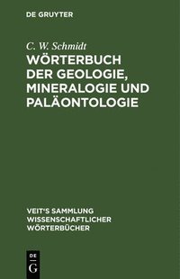 bokomslag Wrterbuch Der Geologie, Mineralogie Und Palontologie
