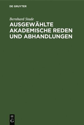 bokomslag Ausgewhlte akademische Reden und Abhandlungen