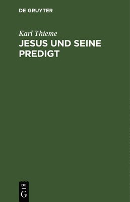 bokomslag Jesus Und Seine Predigt