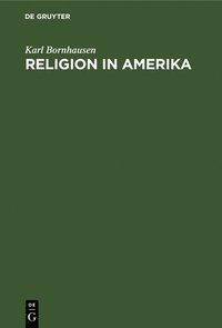 bokomslag Religion in Amerika