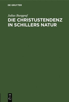 Die Christustendenz in Schillers Natur 1